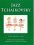 Jazz Tchaikovsky arr. STUBS