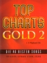 TOP CHARTS GOLD 2 AVEC CD