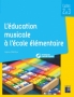 L EDUCATION MUSICALE ECOLE ELEMENTAIRE A Matthys