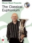Steven Mead Presents : The Classical Euphonium