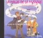 CD La magie de la musique vol 1