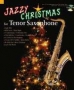 Noel : jazzy christmas for saxophone tenor