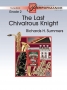 Last Chivalrous Knight de R. H. SUMMERS
